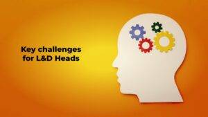 Challenges of L&D Heads